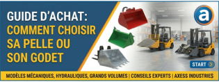 Guide d'achat : comment choisir sa pelle ou son godet pour chariot élévateur ?